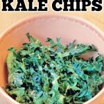 How to Make Kale Chips at Home