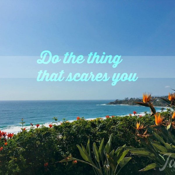 Do the Thing that Scares You