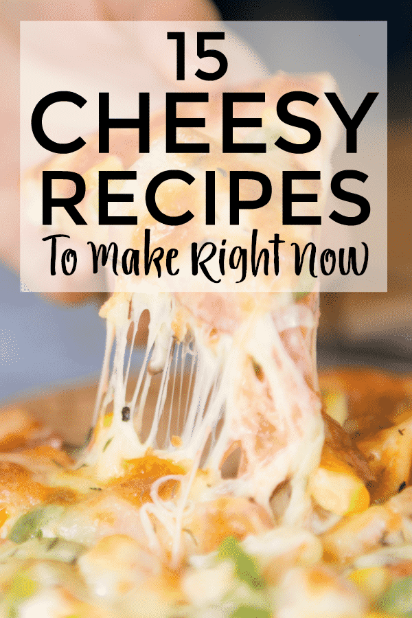 Cheese is for more than just pizza night. Check out these cheesy recipes you'll want to make for dinner right now!