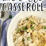 Tuna Noodle Casserole CLOSE