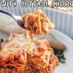 COTTAGE CHEESE LASAGNA bite with text