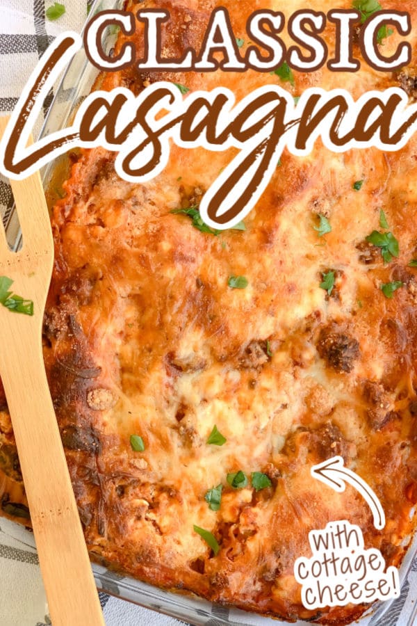 Classic Lasagna with Cottage Cheese | Just is a Four Letter Word