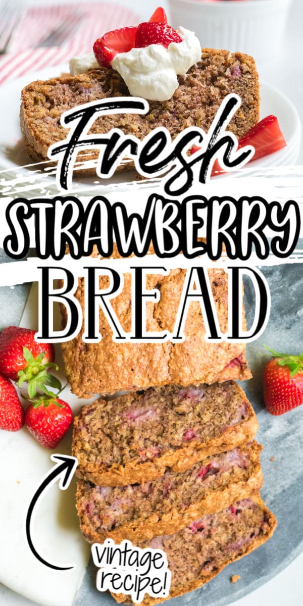 Fresh Strawberry Bread pinterest image
