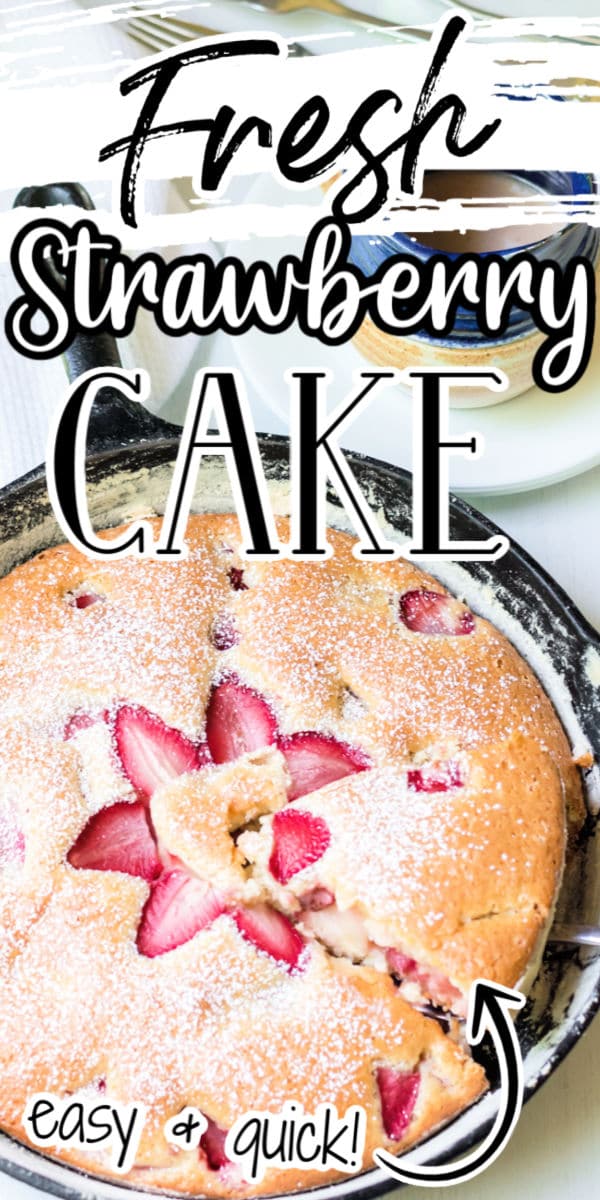 Fresh Strawberry Cake in a cast iron pan pin