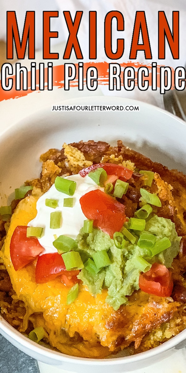 Easy Mexican Pie Recipe (Chili Pie Casserole!) - Just is a Four Letter Word