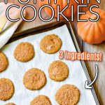 3 ingredient pumpkin cookies