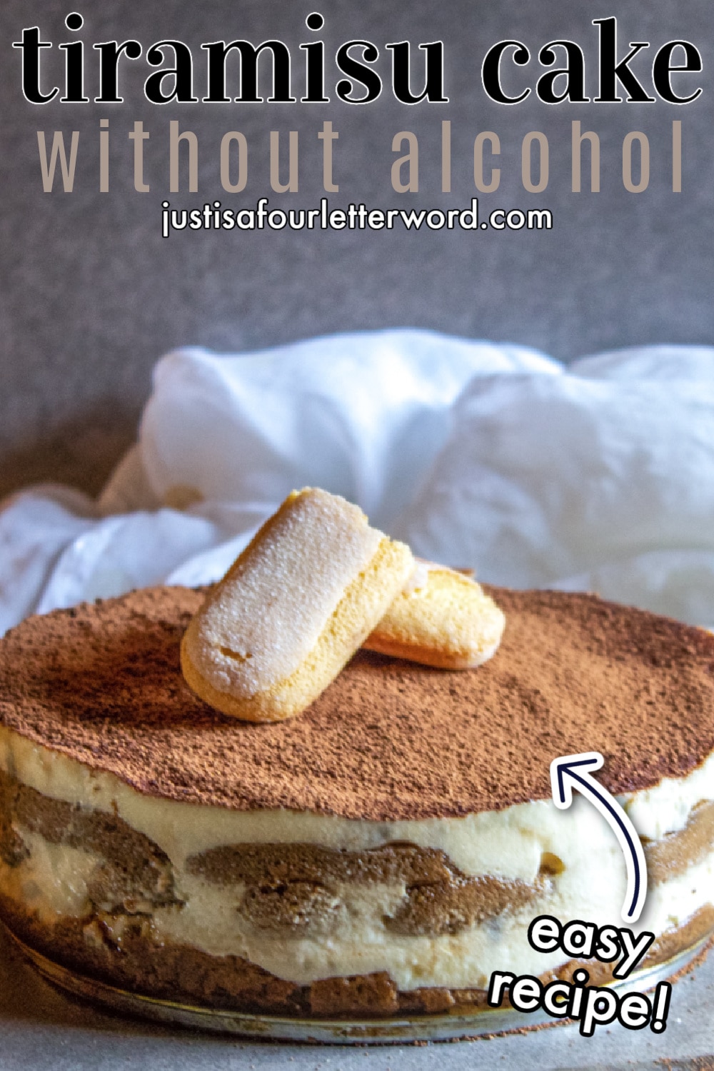 Easy Tiramisu Cake Recipe - Without Alcohol! - Just Is A Four Letter Word