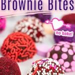 Valentines Day No Bake Brownie Bites Pin