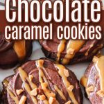 chocolate caramel cookies recipe