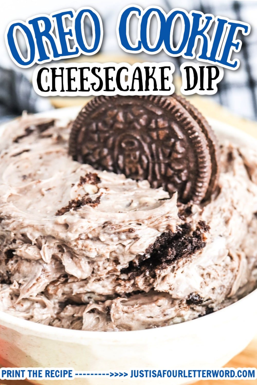 Super Easy Oreo Cheesecake Dip - Just is a Four Letter Word