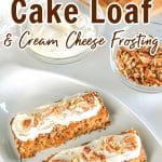 Carrot Cake Loaf with Frosting