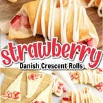 strawberry crescent rolls with text