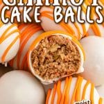 carrot cake balls with text overlay.