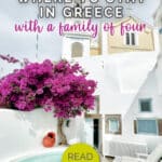 A picturesque Greek courtyard with whitewashed walls, vibrant pink bougainvillea, a small pool, and a seating area. Text overlay reads "Where to stay in Greece with a family of four.