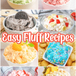 A collage of various dessert fluff recipes, including pistachio, strawberry, Oreo, fruit, and blue sprinkle fluff, with text "Easy Fluff Recipes" in the center.